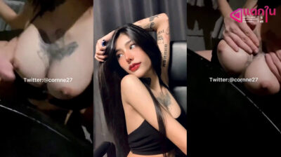 คลิปหลุดทวิตเตอร์ cornne27 สาวหุ่นบางๆรอยสักเด็ดๆมาแหวกขาจับเย็ดกระแทกหีลีลาอย่างมันส์นวดนมแจ่มๆงานโครตดีซอยหีอย่างมันส์ร่อนเอวเด็ดจัดๆร้องเสียวลั่นห้อง